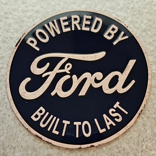 powered by ford, built to last magnet